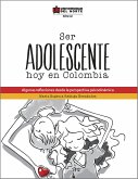 Ser adolescente hoy en Colombia (eBook, ePUB)