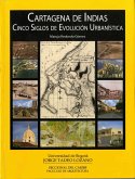 Cartagena de Indias. Cinco siglos de evolución urbanística (eBook, PDF)