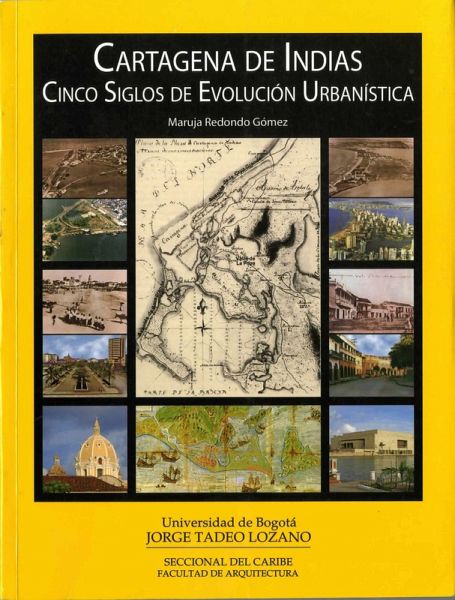 Cartagena de Indias. Cinco siglos de evolución urbanística (eBook, PDF)