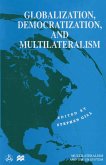 Globalization, Democratization and Multilateralism (eBook, PDF)