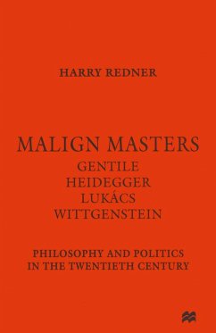 Malign Masters Gentile Heidegger Lukács Wittgenstein (eBook, PDF) - Redner, Harry