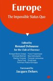 Europe: The Impossible Status Quo (eBook, PDF)