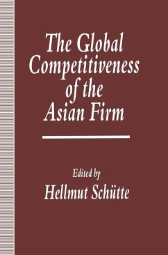 The Global Competitiveness of the Asian Firm (eBook, PDF) - Schuette, Hellmut