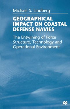 Geographical Impact on Coastal Defense Navies (eBook, PDF)