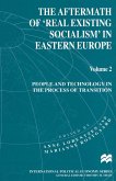The Aftermath of 'Real Existing Socialism' in Eastern Europe (eBook, PDF)