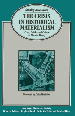 The Crisis in Historical Materialism (eBook, PDF) - Aronowitz, S.