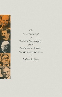 The Soviet Concept of 'Limited Sovereignty' from Lenin to Gorbachev (eBook, PDF) - Jones, Robert A.