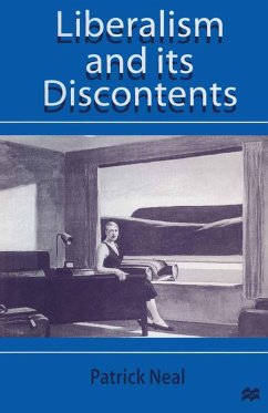 Liberalism and Its Discontents (eBook, PDF) - Neal, Patrick
