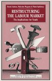 Restructuring the Labour Market (eBook, PDF)