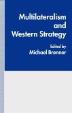 Multilateralism and Western Strategy (eBook, PDF)