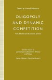 Oligopoly and Dynamic Competition (eBook, PDF)