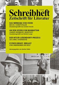 SCHREIBHEFT 87: Charles Reznikoff: An den Ufern von Manhattan / Nescio: Das Nirwana von Veere / Leo Lania: Der Hitler-Ludendorff-Prozess