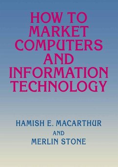 How to Market Computers and Information Technology (eBook, PDF) - Macarthur, Hamish E.; Stone, Merlin
