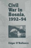 Civil War in Bosnia 1992-94 (eBook, PDF)