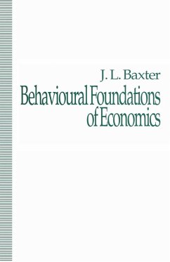 Behavioural Foundations of Economics (eBook, PDF) - Baxter, J.