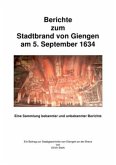 Beiträge zur Stadtgeschichte von Giengen an der Brenz / Berichte zum Giengener Stadtbrand 1634