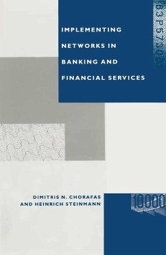 Implementing Networks in Banking and Financial Services (eBook, PDF) Implementing Networks in Banking and Financial Services (eBook, PDF)