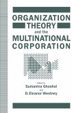 Organization Theory and the Multinational Corporation (eBook, PDF)