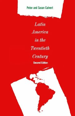 Latin America in the Twentieth Century (eBook, PDF) - Calvert, Peter