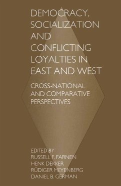 Democracy, Socialization and Conflicting Loyalties in East and West (eBook, PDF)