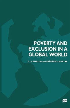 Poverty and Exclusion in a Global World (eBook, PDF) - Bhalla, A. S.; Lapeyre, Frédéric