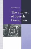 The Subject of Speech Perception (eBook, PDF)