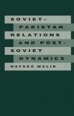Soviet-Pakistan Relations and Post-Soviet Dynamics, 1947-92 (eBook, PDF)