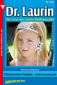Dr. Laurin 104 - Arztroman (eBook, ePUB) - Vandenberg, Patricia