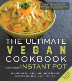 The Ultimate Vegan Cookbook for Your Instant Pot (eBook, ePUB)