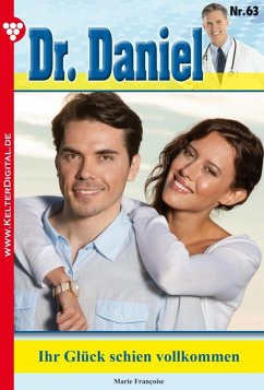 Dr. Daniel 63 - Arztroman (eBook, ePUB) - Francoise, Marie