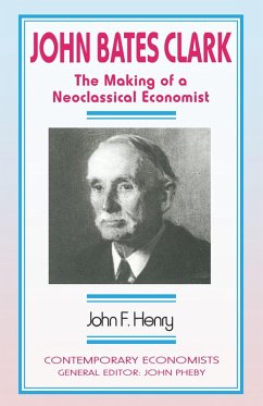 John Bates Clark (eBook, PDF) - Henry, John F.