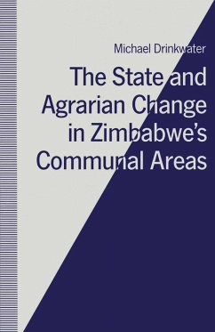 The State and Agrarian Change in Zimbabwe's Communal Areas (eBook, PDF) - Drinkwater, Michael