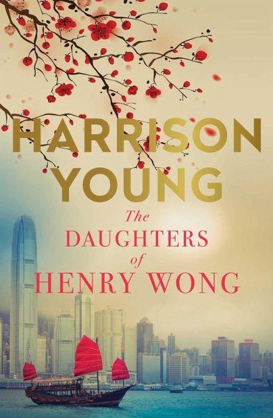 The Daughters of Henry Wong (eBook, ePUB) The Daughters of Henry Wong (eBook, ePUB)