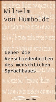 Ueber die Verschiedenheiten des menschlichen Sprachbaues (eBook, ePUB) - Humboldt, Wilhelm Von