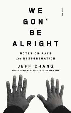 We Gon' Be Alright (eBook, ePUB) - Chang, Jeff