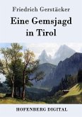 Eine Gemsjagd in Tirol (eBook, ePUB)