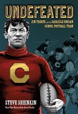 Undefeated: Jim Thorpe and the Carlisle Indian School Football Team (eBook, ePUB)