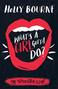 What's a Girl Gotta Do? (eBook, ePUB) - Bourne, Holly