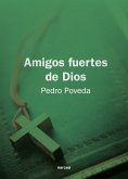 Amigos fuertes de Dios (eBook, ePUB)