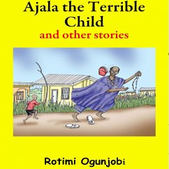 Ajala the Terrible Child and Other Stories (MP3-Download)