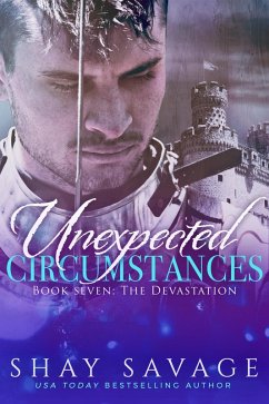 The Devastation (Unexpected Circumstances, #7) (eBook, ePUB) - Savage, Shay