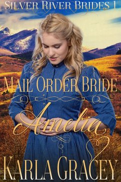 Cover Mail Order Bride Amelia (Silver River Brides, #1) (eBook, ePUB)