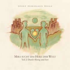 Mira sucht das Herz der Welt (Teil 2: Durch flüssig und fest) (MP3-Download)