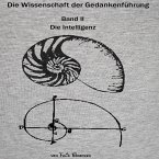 Die Wissenschaft der Gedankenführung: Die Intelligenz, Band 2 (MP3-Download)