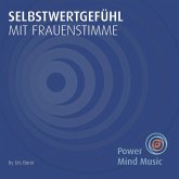 Selbstwertgefühl mit Frauenstimme (MP3-Download)