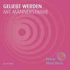 Geliebt werden mit Männerstimme (MP3-Download)