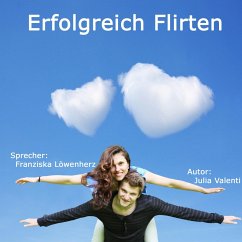 Erfolgreich Flirten (MP3-Download)