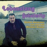 Lebenslang Geheimtip - Kleine Absacker von und mit Michael Koslar (MP3-Download)
