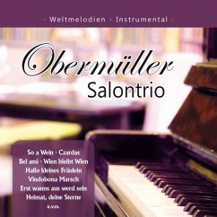 Weltmelodien-Instrumental - Obermüller Salontrio