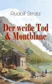 Der weiße Tod & Montblanc (eBook, ePUB)